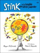  Table of Contents Read an Excerpt Read a Sample Chapter Stink and the Incredibl